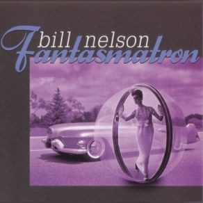 Download track Fantasmatron Bill Nelson