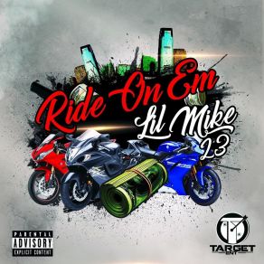 Download track Ride On Em LIL MIKE 23