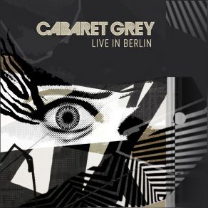 Download track Stirring (Live) Cabaret Grey