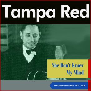 Download track She Don't Know My Mind, Pt. 2 Tampa Red