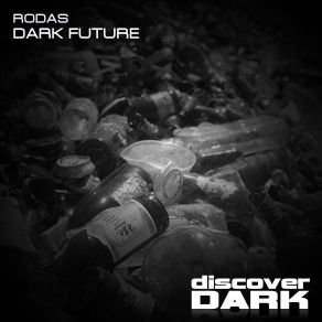 Download track Dark Future (Original Mix) Rodas