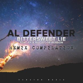 Download track Bittersweet Lie (Neon Sky Remix) Al DefenderEf, Bullet Of Reason