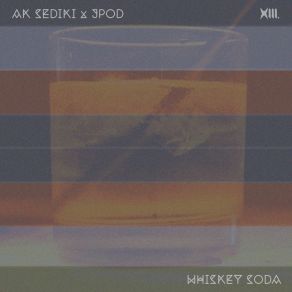 Download track Whiskey Soda (Original Mix) AK Sediki