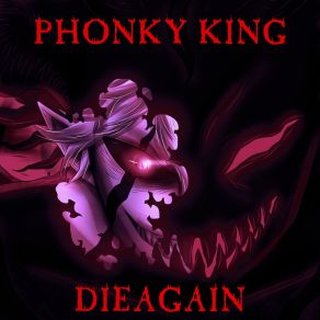 Download track DIEAGAIN (Speed-Up Tik-Tok Remix) PHONKY KING