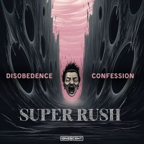 Download track Disobedence Super Rush