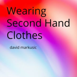 Download track We Also Don't Need Clarity David Markusic