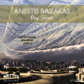 Download track Deep Sense (Phoebus Remix) Anestis Bazakas