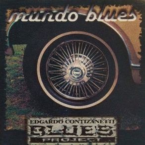 Download track Esperando A Malena (A Malena Cecilia) The Blues Project, Edgardo Contizanetti