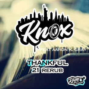 Download track Thankful (21 Rerub Dub) Aaron K. Gray