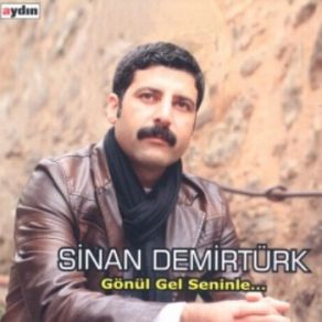 Download track Gönül Gel Seninle Sinan Demirtürk