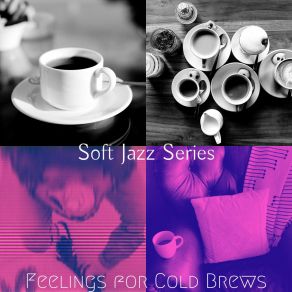 Download track Modern Moods For Cold Brews Soft Jazz Series