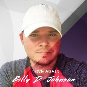 Download track Miss You, My Friend Billy D. Johnson