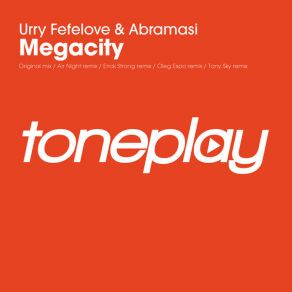 Download track Megacity (Erick Strong Remix) Urry Fefelove & Abramasi