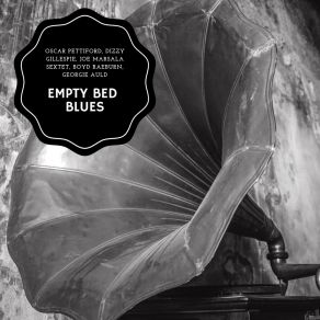 Download track Empty Bed Blues (Part 1) Joe Marsala Sextet