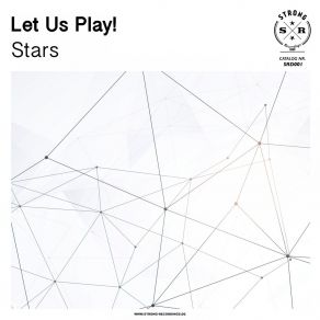 Download track Stars (Original Mix) Let Us Play!