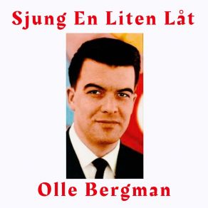 Download track Sjung En Liten Låt Olle Bergman