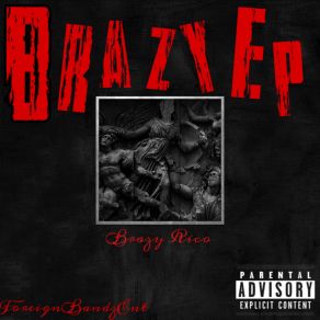 Download track Blood In My Eyez Brazy Rico