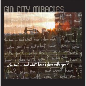 Download track Pieces Of Me Gin City Miracles