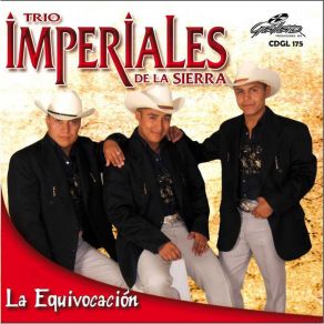 Download track Voy A Llorar Por Ti Trio Imperiales De La Sierra