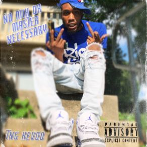 Download track Niggas Talking All That Shit TNG KeVooDukedotrachi