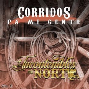 Download track Corrido De Nachito Vazquez Los Incontenibles Del Norte