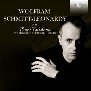 Download track Variations And Fugue On A Theme By Handel, Op. 24 Variation XX. Andante Espressivo Wolfram Schmitt - Leonardy