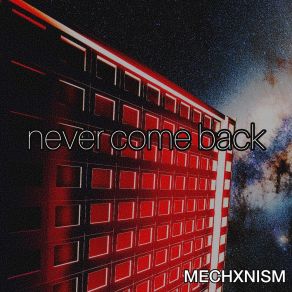 Download track You Don't Want To Be Here MECHXNISM