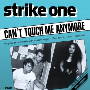 Download track Can't Touch Me Anymore (Marcel Vogel Remix) Strike OneMarcel Vogel