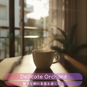 Download track Awakening Scent Of Day Delicate Orchard