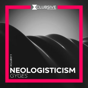 Download track Gyges Neologisticism