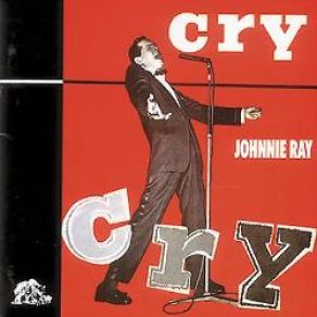 Download track Cry Johnnie Ray