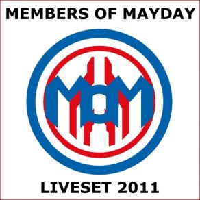 Download track Liveset 2011 Members Of Mayday