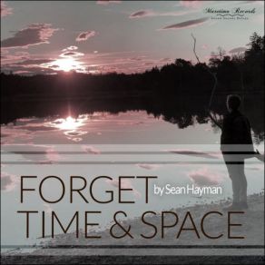 Download track Live Forever (Time And Space Cut) Sean Hayman