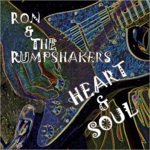 Download track Heart & Soul Ron, The Rumpshakers