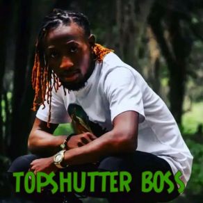 Download track KILLING ME TOPSHUTTER BOSS