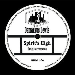 Download track Spirit's High (Edit) Demarkus Lewis