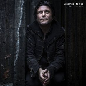 Download track All You Get Andras Jones