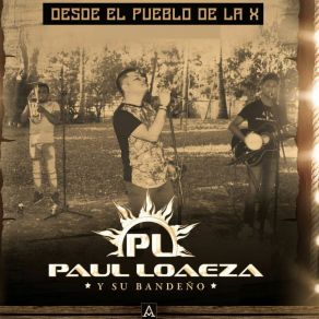 Download track El Señor De La A Paul Loaeza