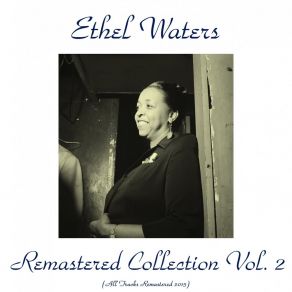 Download track I Wonder What's Become Of Joe? (Remastered 2015) Ethel Waters