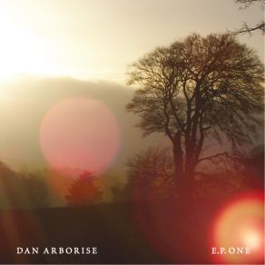 Download track Let Me Be Dan Arborise