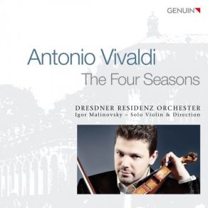 Download track The Four Seasons, Violin Concerto In F Major, Op. 8 No. 3, RV 293 Autumn III. Allegro Igor Malinovsky