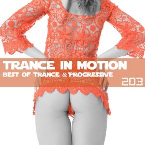 Download track Trance In Motion (Vol. 203) E. S., Emil Sorous