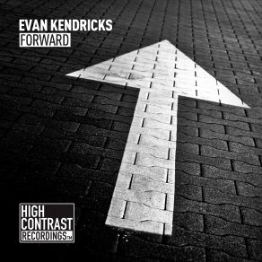 Download track Forward (Extended Mix) Evan Kendricks