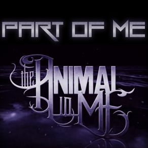 Download track Part Of Me The Animal In Me