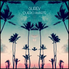 Download track Quiero Amarte Surev