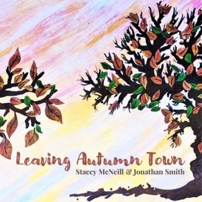 Download track Last Leaf Jonathan Smith, Stacey McNeill