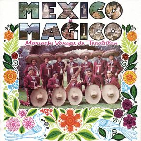 Download track Algo Más Bonito En Ti Mariachi Vargas De Tecalitlán