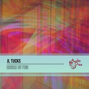 Download track Hours Of Fun (Original Mix) JL Tucks