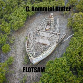 Download track Flotsam C. Rommial Butler