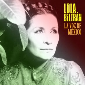 Download track Ay, Jalisco, No Te Rajes (Remastered) Lola Beltrán